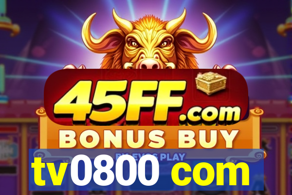tv0800 com